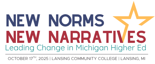 New Norms New Narratives: Leading Change in Michigan Higher Ed